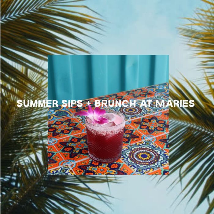 summer sips + BRUNCH at Maries summer sips + BRUNCH at Maries